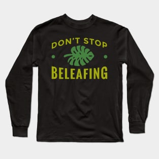 Don't Stop Believing Long Sleeve T-Shirt